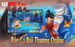 Bắn Cá Online Đổi Thưởng