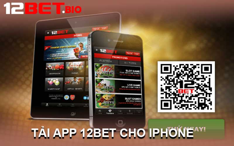 tải app 12bet cho iphone